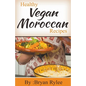 Healthy Vegan Moroccan Recipes - Paperback