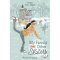 My Family and Other Skaters - Paperback
