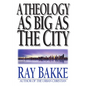 A Theology as Big as the City - Paperback