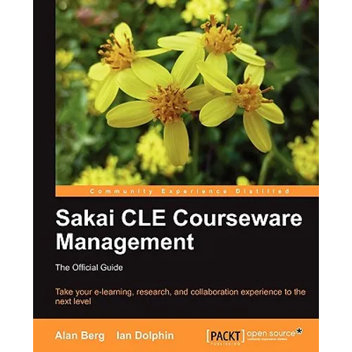 Sakai Cle Courseware Management: The Official Guide - Paperback