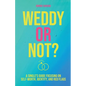 Weddy or Not: A Single's Guide Focusing on Self Worth, Identity, and Red Flags - Paperback