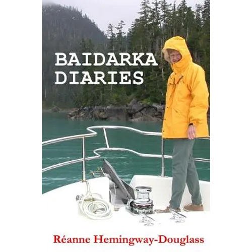 Baidarka Diaries: Voyages and Explorations British Columbia and Alaska 1992-2003 - Paperback