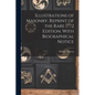Illustrations of Masonry. Reprint of the Rare 1772 Edition. With Biographical Notice - Paperback
