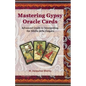 Mastering Gypsy Oracle Cards: Advanced Guide to Interpreting the Sibilla della Zingara - Paperback