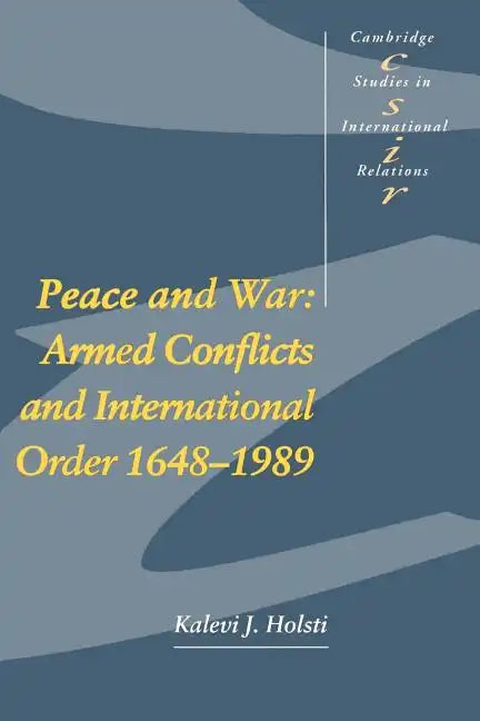 Peace and War: Armed Conflicts and International Order 1648-1989 - Paperback