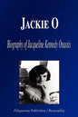 Jackie O: Biography of Jacqueline Kennedy Onassis - Paperback