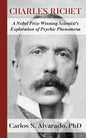 Charles Richet: A Nobel Prize Winning Scientist's Exploration of Psychic Phenomena - Paperback
