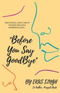 "Before You Say Goodbye" - Paperback