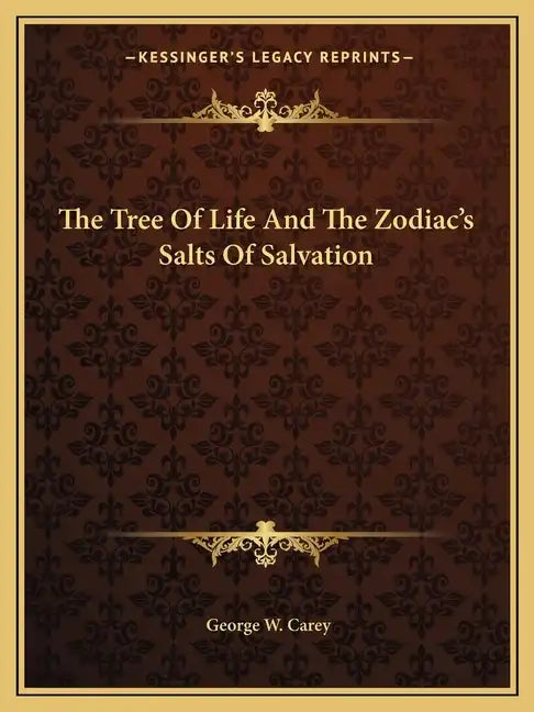 The Tree of Life and the Zodiac's Salts of Salvation - Paperback