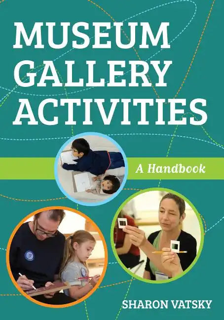 Museum Gallery Activities: A Handbook - Paperback