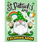 St. Patrick's Day Coloring Book: Irish Delights - Paperback