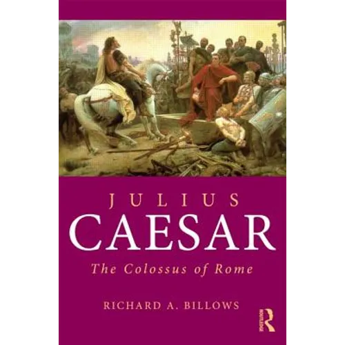 Julius Caesar: The Colossus of Rome - Paperback