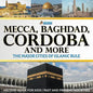 Mecca, Baghdad, Cordoba and More - The Major Cities of Islamic Rule - History Book for Kids Past and Present Societies - Paperback
