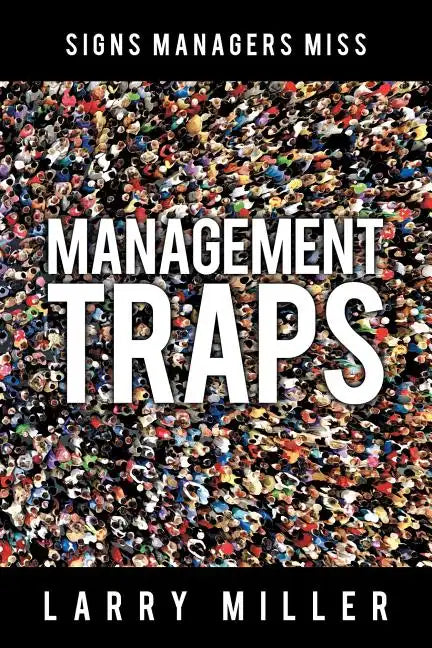 Management Traps: Signs Managers Miss - Paperback