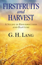 Firstfruits and Harvest - Paperback