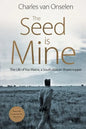 The Seed Is Mine: The Life of Kas Maine, A South African Sharecropper - Paperback