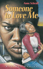 Someone to Love Me: #4 - Library Binding