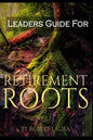 Leaders Guide For Retirement Roots - Paperback