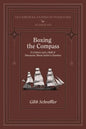 Boxing the Compass: A Century and a Half of Discourse About Sailor's Chanties - Paperback