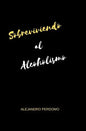 Sobreviviendo al Alcoholismo - Paperback
