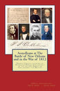 Avoyelleans at The Battle of New Orleans and in the War of 1812: French Creole soldiers of Avoyelles Parish who fought in the second American war agai - Paperback