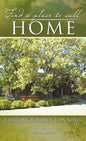 Find a Place to Call Home: A Historical Nonfiction Novel - Hardcover