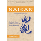 Naikan: Gratitude, Grace, and the Japanese Art of Self-Reflection, Anniversary Edition - Paperback