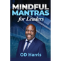 Mindful Mantras for Leaders - Paperback
