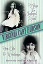 Virginia Cary Hudson: The Jigs & Juleps! Girl: Her Life and Writings - Paperback