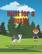 Hunt for a Husky: Uses 100 sight words recommended by teachers for kindergarteners or emergent readers! - Paperback