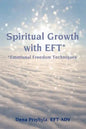 Spiritual Growth with EFT*: *Emotional Freedom Techniques - Paperback