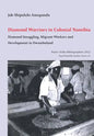 Diamond Warriors in Colonial Namibia: Diamond Smuggling, Migrant Workers and Development in Owamboland - Paperback