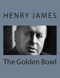 The Golden Bowl - Paperback