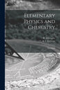Elementary Physics and Chemistry: First Stage; 1 - Paperback