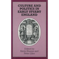 Culture and Politics in Early Stuart England - Hardcover