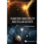 Planetary Habitability and Stellar Activity - Hardcover
