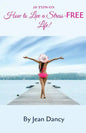 10 Tips on How to Live a Stress-FREE Life! - Paperback