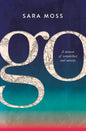 Go: A memoir of wanderlust and anxiety - Paperback