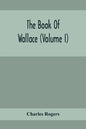The Book Of Wallace (Volume I) - Paperback