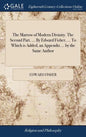 The Marrow of Modern Divinity. The Second Part. ... By Edward Fisher, ... To Which is Added, an Appendix ... by the Same Author - Hardcover