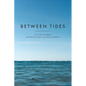 Between Tides: A 90-Day Journal for Reflection, Action & Growth - Paperback