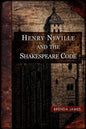 Henry Neville and the Shakespeare Code - Paperback