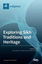 Exploring Sikh Traditions and Heritage - Hardcover