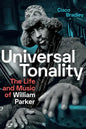 Universal Tonality: The Life and Music of William Parker - Paperback