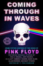 Coming Through in Waves: Crime Fiction Inspired by the Songs of Pink Floyd - Paperback