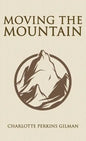 Moving the Mountain - Hardcover