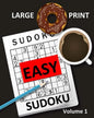 Large Print Sudoku Easy Sudoku Volume 1: Easy Sudoku Puzzle Book Large Print Sudoku for Seniors, Elderly, Beginners, Kids - Paperback
