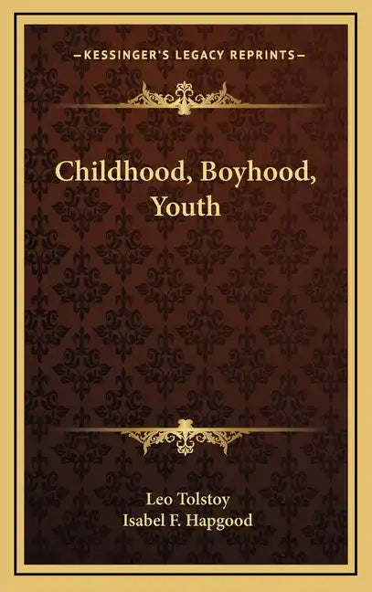 Childhood, Boyhood, Youth - Hardcover