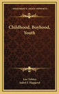 Childhood, Boyhood, Youth - Hardcover