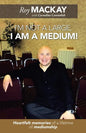 I'm Not a Large, I Am a Medium!: Heartfelt Memories of a Lifetime of Mediumship - Paperback